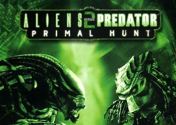 Обложка игры Aliens versus Predator 2: Primal Hunt