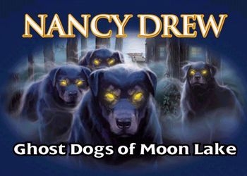 Обложка игры Nancy Drew: Ghost Dogs of Moon Lake