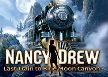 Обложка игры Nancy Drew: Last Train to Blue Moon Canyon