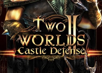Обложка игры Two Worlds 2: Castle Defense