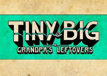 Обложка игры Tiny & Big: Grandpa's Leftovers