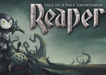 Обложка игры Reaper - Tale of a Pale Swordsman