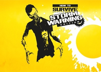 Обложка игры How to Survive: Storm Warning Edition