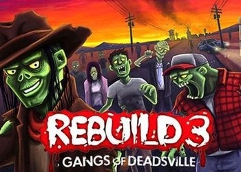 Обложка игры Rebuild 3: Gangs of Deadsville
