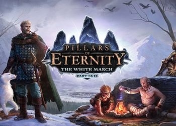 Обложка игры Pillars of Eternity: The White March - Part 2