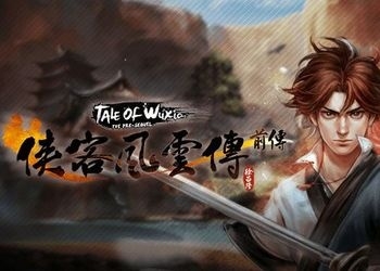 Обложка игры Tale of Wuxia:The Pre-Sequel