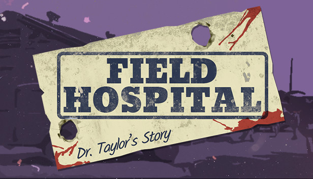 Обложка игры Field Hospital: Dr. Taylor's Story