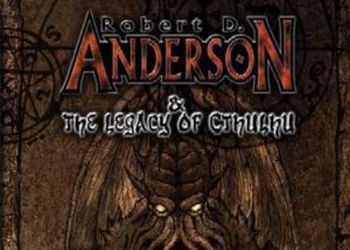Обложка игры Robert D. Anderson and the Legacy of Cthulhu
