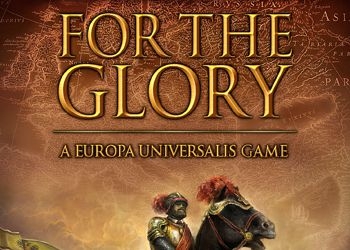 Обложка игры For the Glory: A Europa Universalis Game