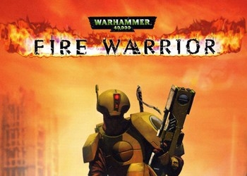 Обложка игры Warhammer 40,000: Fire Warrior