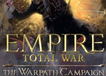 Обложка игры Empire: Total War - Warpath Campaign