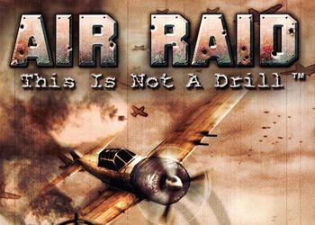 Обложка для игры Air Raid: This Is Not a Drill!