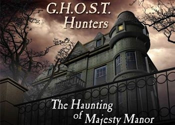 Обложка для игры G.H.O.S.T. Hunters: The Haunting of Majesty Manor