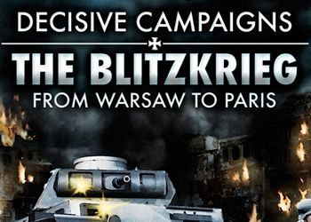 Обложка для игры Decisive Campaigns: The Blitzkrieg from Warsaw to Paris