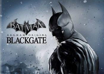 Обложка для игры Batman: Arkham Origins - Blackgate
