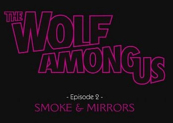 Обложка для игры Wolf Among Us: Episode 2 - Smoke and Mirrors, The
