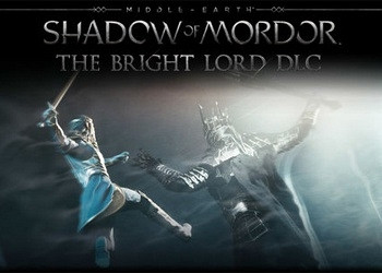 Обложка для игры Middle-earth: Shadow of Mordor - Bright Lord