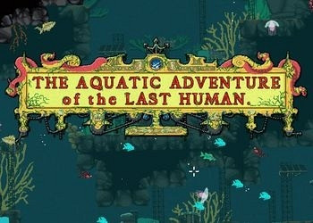 Обложка для игры Aquatic Adventure of the Last Human, The