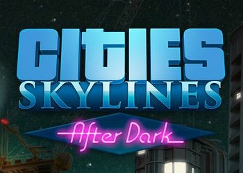 Обложка для игры Cities: Skylines - After Dark