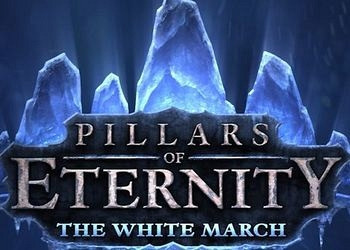 Обложка для игры Pillars of Eternity: The White March