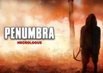 Обложка для игры Penumbra: Necrologue