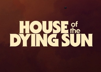Обложка для игры House of the Dying Sun