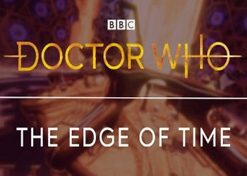 Обложка для игры Doctor Who: The Edge Of Time