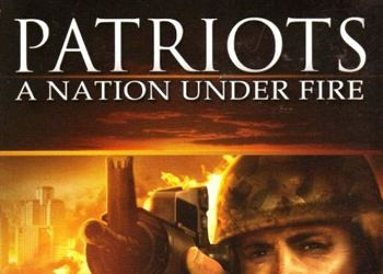 Обложка для игры Patriots: A Nation Under Fire
