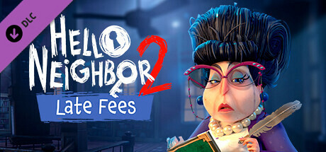 Обложка для игры Hello Neighbor 2: Late Fees