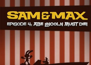 Прохождение игры Sam & Max: Episode 4 - Abe Lincoln Must Die!