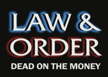 Обложка для игры Law & Order: Dead on the Money