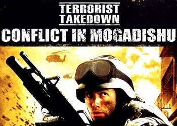 Обложка игры Terrorist Takedown: Conflict in Mogadishu