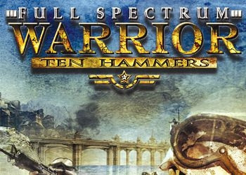 Обложка игры Full Spectrum Warrior: Ten Hammers