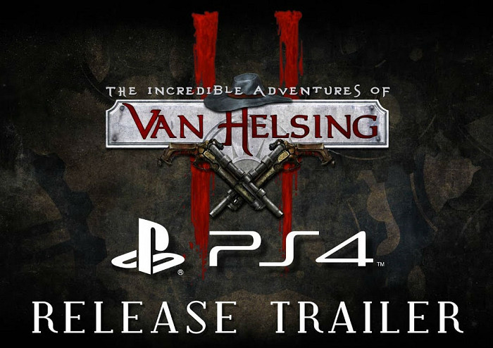 Новость Ролевой экшен Van Helsing 2 вышел на PlayStation 4