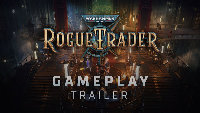 ​​Системные требования и новый трейлер Warhammer 40,000: Rogue Trader